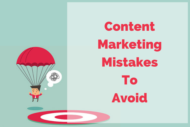 Content Marketing Mistakes to Avoid