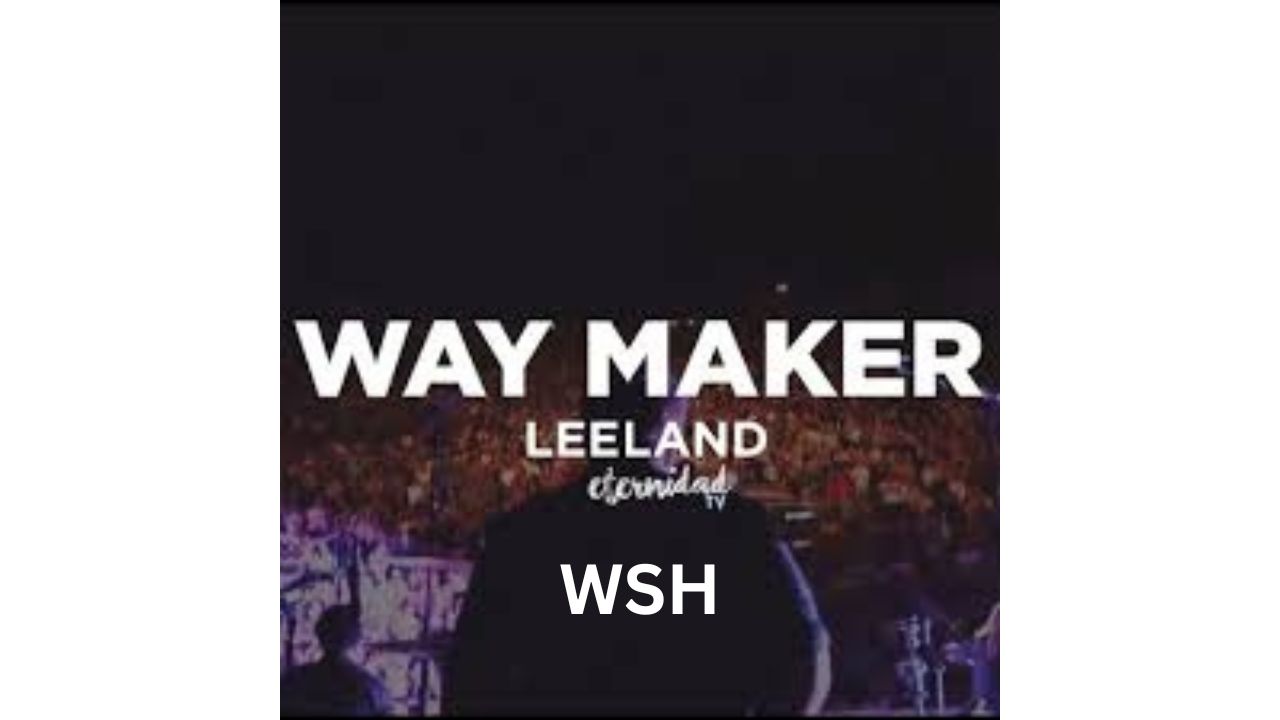 Leeland - Way Maker