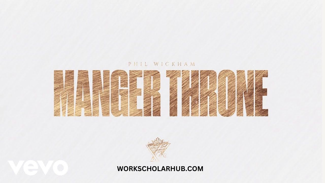 Phil Wickham – Manger Throne