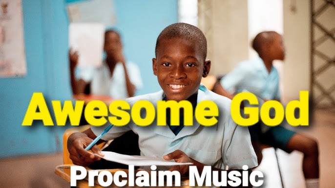 Proclaim Music - Awesome God