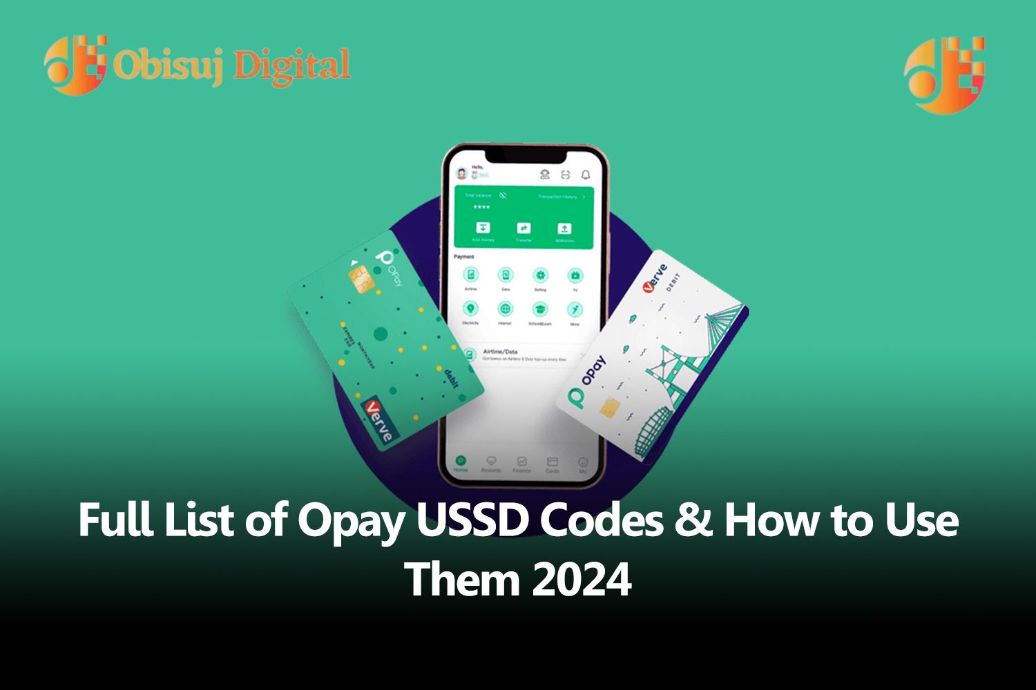 Full List of Opay USSD Codes & How to Use Them 2024