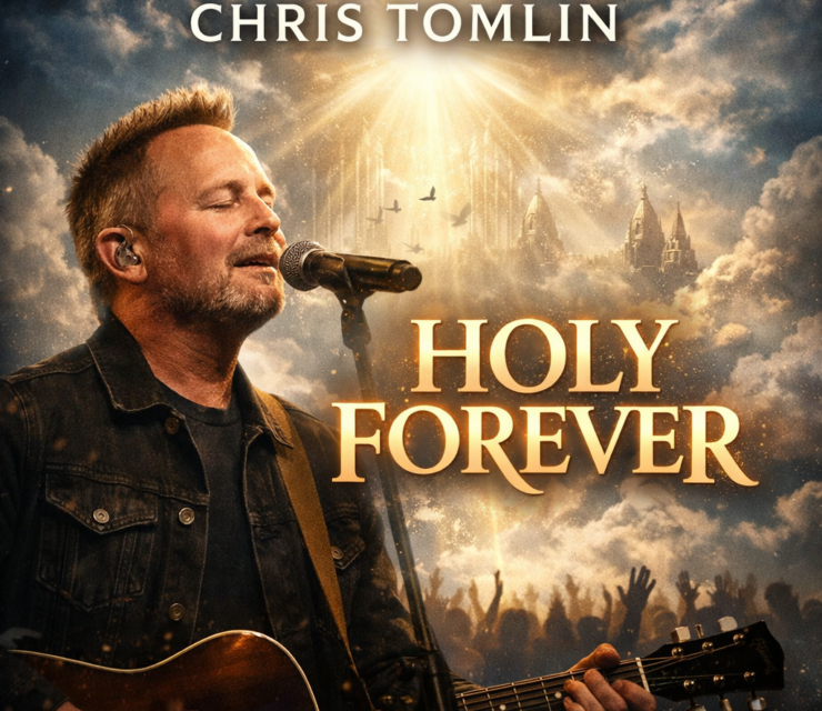 Chris Tomlin – Holy Forever