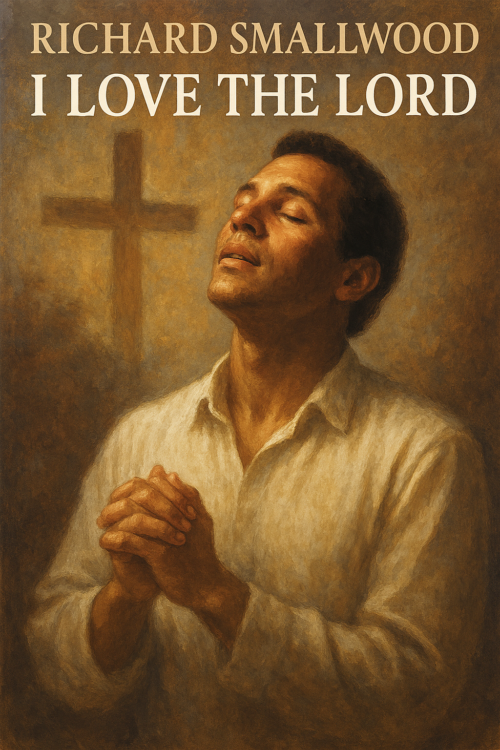 Richard Smallwood – I Love the Lord