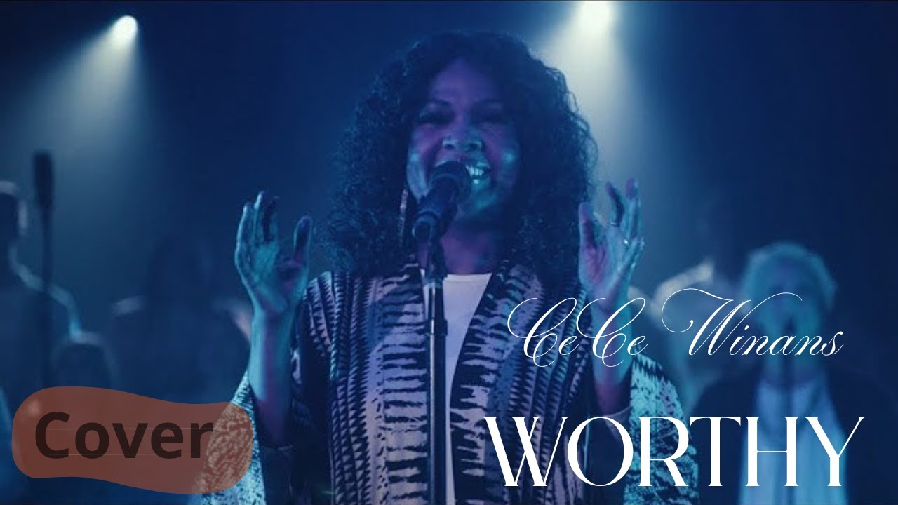 CeCe Winans – Worthy